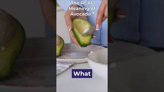 The Surprising Origin of the Word AVOCADO 🥑