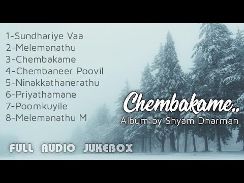 Full Audio Jukebox    Chembakame Album by Shyam Dharman 2006