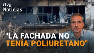 INCENDIO VALENCIA: Lo que PUDO PASAR, según los EXPERTOS en AISLAMIENTO de FACHADAS | RTVE