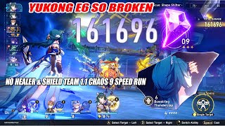 Yukong E6 So Broken - No Healer & Shield Team 1.1 Chaos 9 Speed Run - Yukong E0-E6 Combo Guide