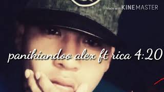 panikiando alex ft rica 4:20