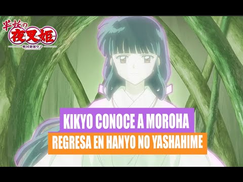 Hanyo no Yashahime Capitulo 4 (Adelanto Completo) KIKYO REGRESA