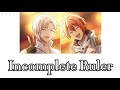 『Incomplete Ruler』九条天・七瀬陸 パート分け【アイドリッシュセブン】