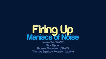 Maniacs of Noise - Firing Up