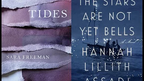 Sara Freeman ("Tides") & Hannah Lillith Assadi ("T...