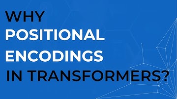 Why do we need Positional Encoding in Transformers?