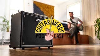 Guitar Nerds Podcast | S5E20 | The BOSS Katana Gen3!