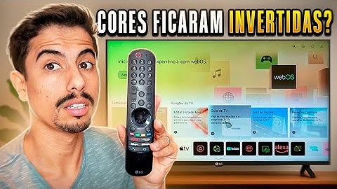 SMART TV LG FICOU COM CORES INVERTIDAS? APRENDA RESOLVER!