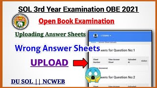 DU SOL |Third Year Exam OBE 2021 | Wrong Answer Sheets Upload On Email And Portal For Open book exam