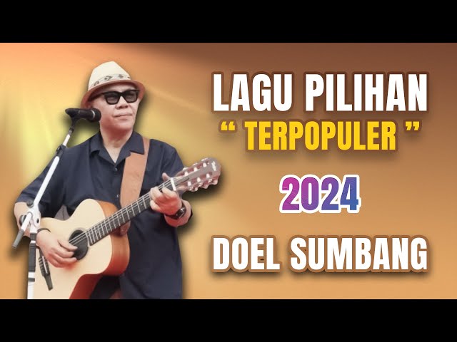 DOEL SUMBANG - KOLEKSI PILIHAN LAGU SUNDA VIRAL TERPOPULER class=