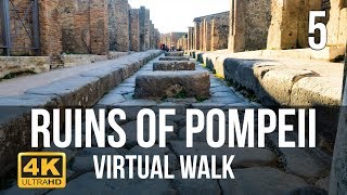Pompeii Virtual Walk in 4K Part 5