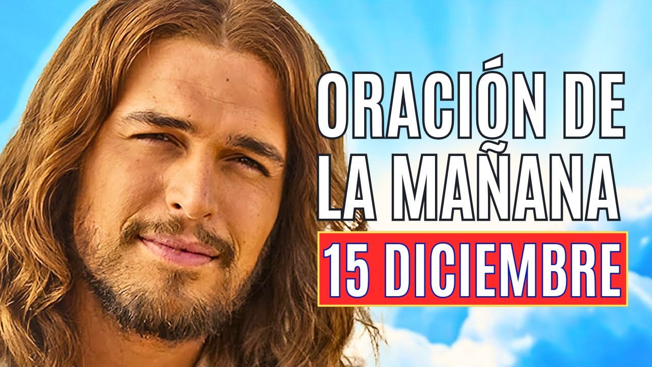 ORACIÓN DE LA MAÑANA 15 DICIEMBRE Laudes Liturgia de las horas - YouTube