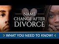 Should I Change My Name After Divorce?