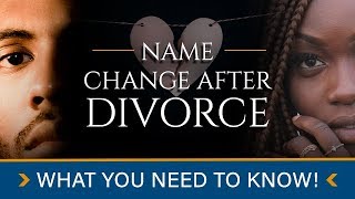 Should I Change My Name After Divorce?