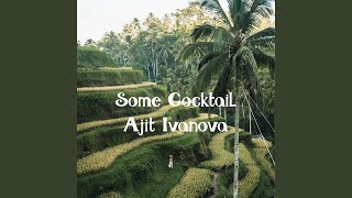 Download Lagu Some Cocktail Download Lagu Some Cocktail