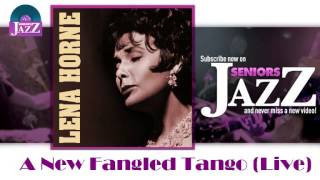 Lena Horne - A New Fangled Tango (Live) (HD) Officiel Seniors Jazz