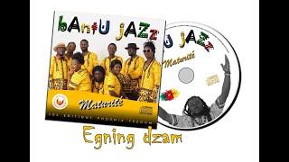 'Egning dzam' by BANTU JAZZ