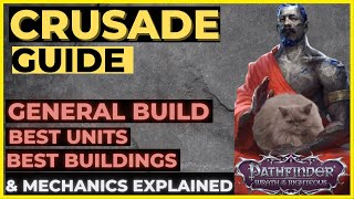 PATHFINDER: WOTR - CRUSADE Mode GUIDE - General Builds, Best Units, Best Buldings & More!