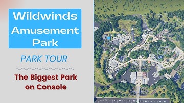 Realistic Park Build (Wildwinds)/Final Park Tour/Planet Coaster (PS5)