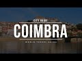 COIMBRA City Guide | Portugal | Travel Guide