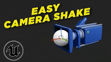 Easy Camera Shake in Unreal Engine