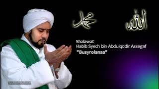 Habib Syech ( Shalawat ) - Busyrolana