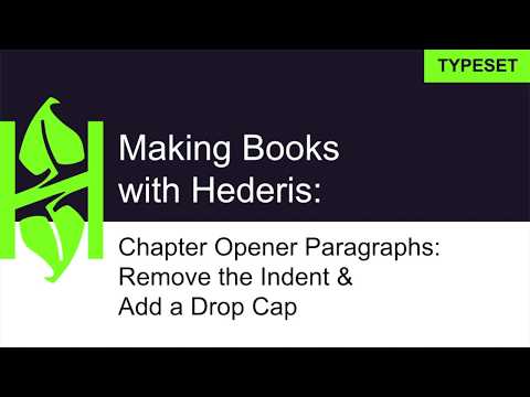 Chapter Openers: Adjust the Indent and Add a Drop Cap