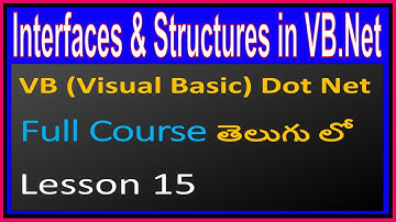Interfaces and Structures in VB.Net - VB .Net Full Course in Telugu-Lesson-15