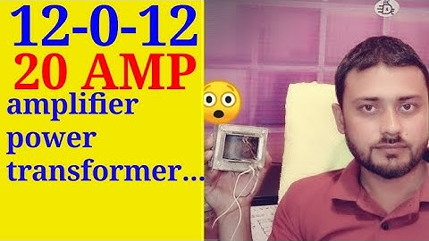 12-0-12 20 AMP amplifier power transformer data...