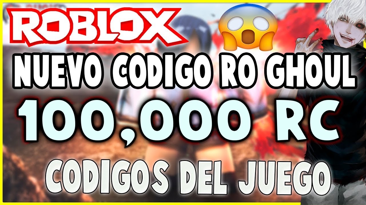 Nuevo Codigo De Ro Ghoul Roblox 100mil Rc New Code Ro - codes for roblox ro ghoul 2018