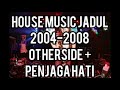 House Music Jadul 2004-2008 - Otherside   Penjaga Hati