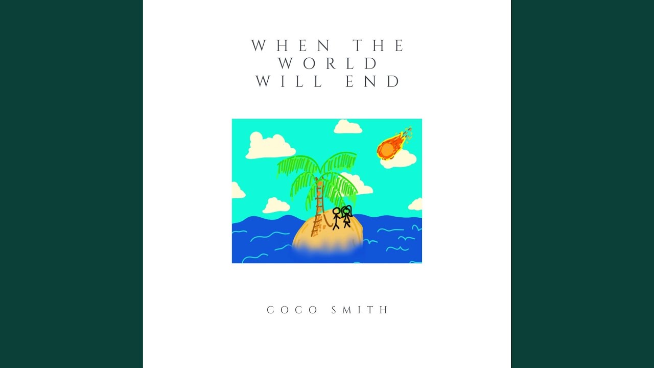 Watch When The World Will End on YouTube Watch When The World Will End on YouTube