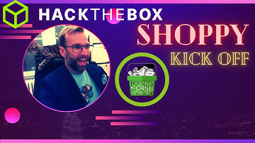 BRAND NEW - Hack the Box SHOPPY- Kickoff