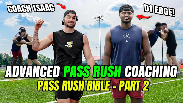 Pass Rush Bible Part 2: Advanced Pass Rush Moves