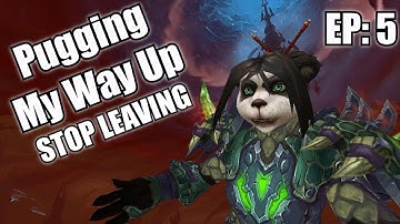 Pugging My Way Up - STOP LEAVING (Episode 5) [Shadowlands S2]