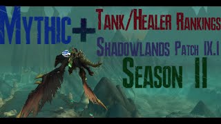 MYTHIC   TANK/HEALER RANKINGS FOR SHADOWLANDS PATCH 9.1 SEASON 2