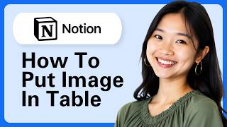 How To Put Image In Table In Notion (Step By Step)