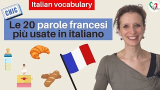 Learn Italian Vocabulary: Le 20 parole francesi più usate in italiano