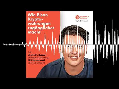 #503: Wie Bison Kryptowährungen zugänglicher macht - Payment & Banking Fintech Podcast