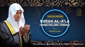 Surah Al-A'la سورة الأعلى - Zain Abu Kautsar