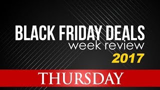[LIVE] - BLACK FRIDAY DEALS WEEK 2017 REVIEWS - THURSDAY Ft Public Desire &amp; More - Manc Entrepreneur