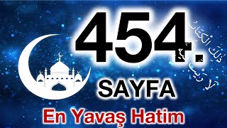 Kuran 454. sayfa / Sad suresi 3. sayfa / yavaş okuyuş 23. cüz 454. sayfa