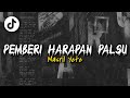 DJ PEMBERI HARAPAN PALSU REMIX VIRAL FYP TIKTOK - masrilyete
