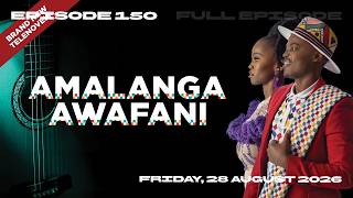 Amalanga Awafani Season 02, Episode 70 | Friday, 28 August 2026 | FULL EPISODE