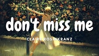 Claire Rosinkranz - don't miss me (I’m not big on relationships) (Lyrics) Resimi