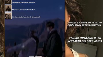 love me aur thoda #presetalightmotion #xml link down below on the description