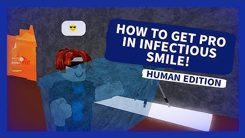 How To Become A Pvp Pro In Infectious Smile (Roblox)
