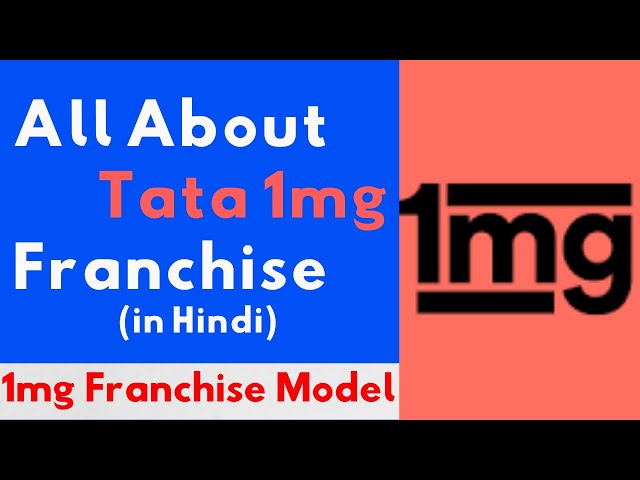 How to Start Tata 1mg Franchise? - tata 1mg franchise