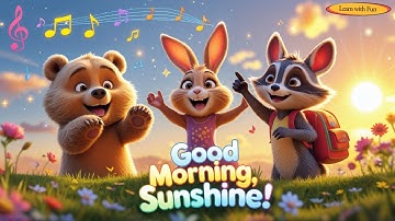 🌞Good Morning, Sunshine! | Morning Song for Kids! | Happy Wake Up & Daily Routine Song for Toddlers