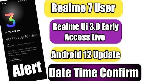 Realme 7 Realme Ui 3.0 Early Access Live Date Time